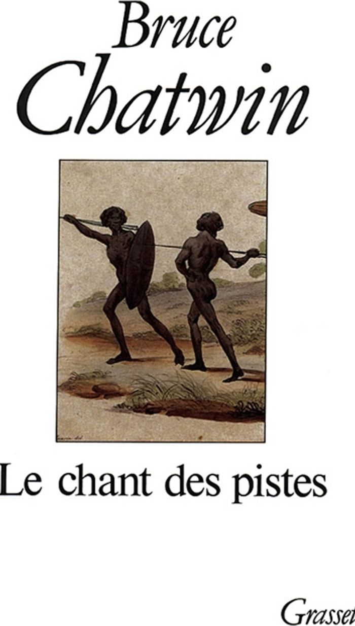 Couverture du livre « LE CHANT DES PISTES » de Bruce Chatwin, librairie Les Contes Infusés à Corte