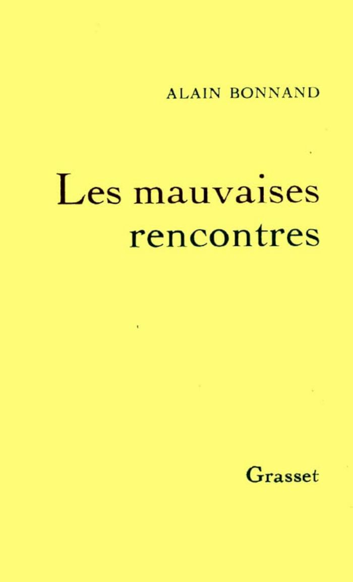Couverture du livre « LES MAUVAISES RENCONTRES » de Alain Bonnand, librairie Les Contes Infusés à Corte