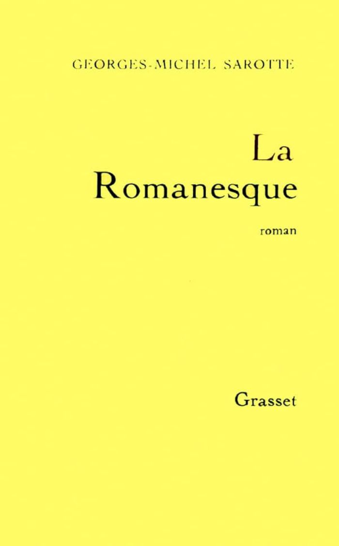 Couverture du livre « LA ROMANESQUE » de G-M. Sarotte, librairie Les Contes Infusés à Corte