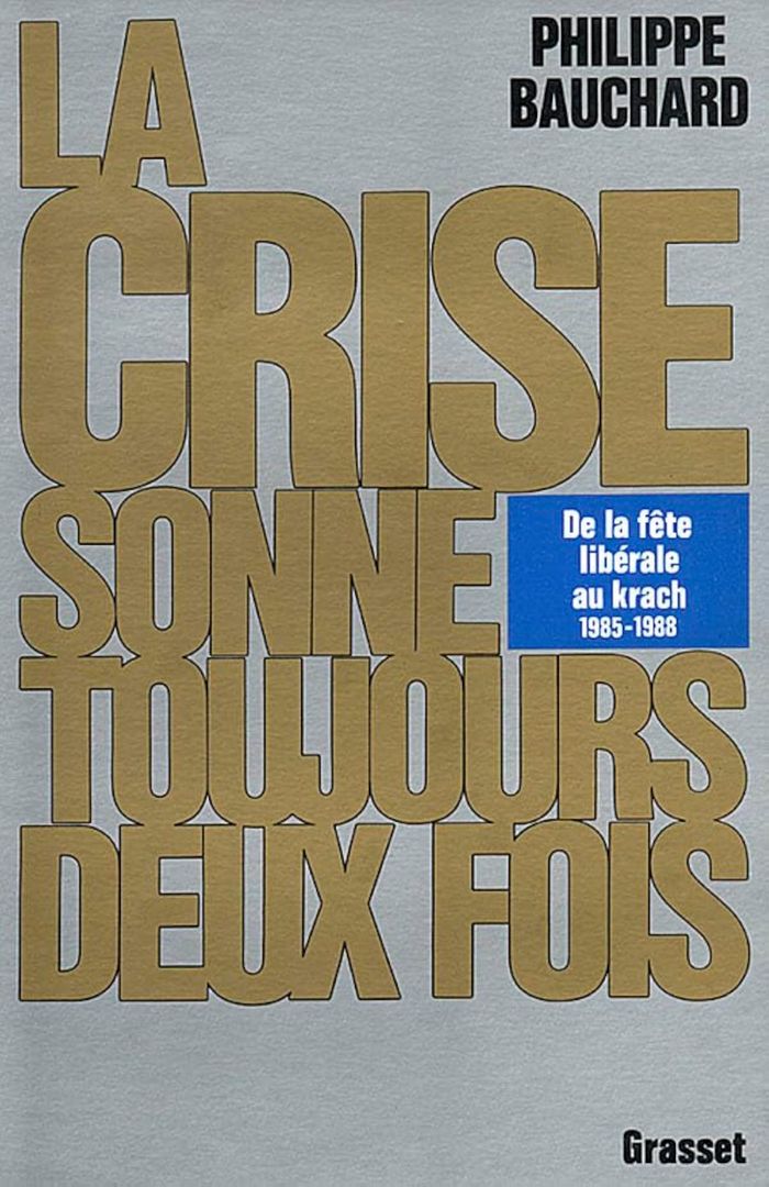 Couverture du livre « LA CRISE SONNE TOUJOURS DEUX FOIS » de Philippe Bauchard, librairie Les Contes Infusés à Corte