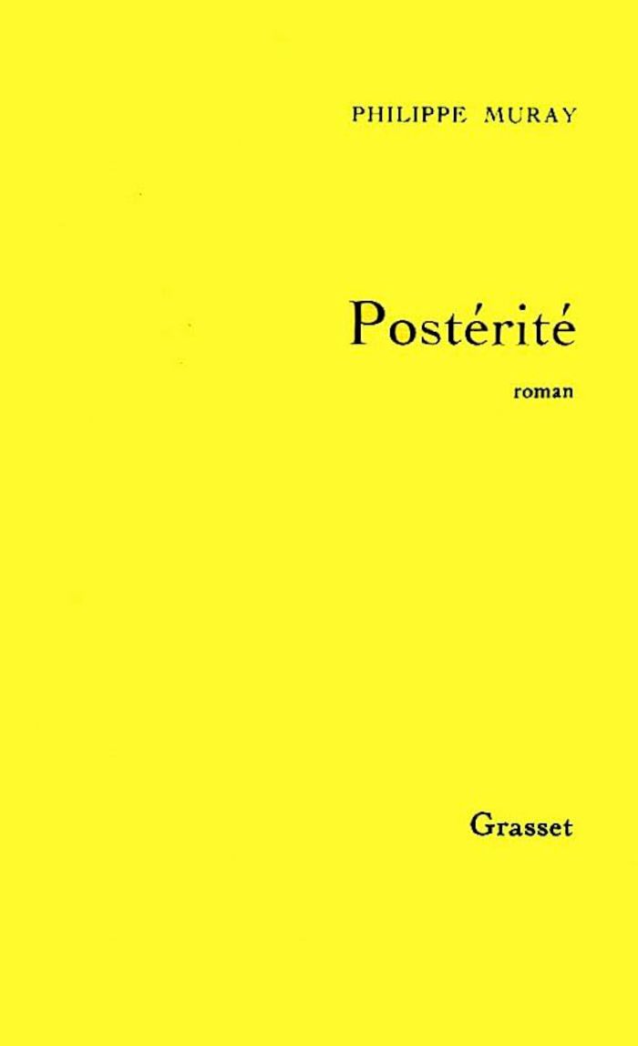 Couverture du livre « POSTERITE » de Philippe Muray, librairie Les Contes Infusés à Corte