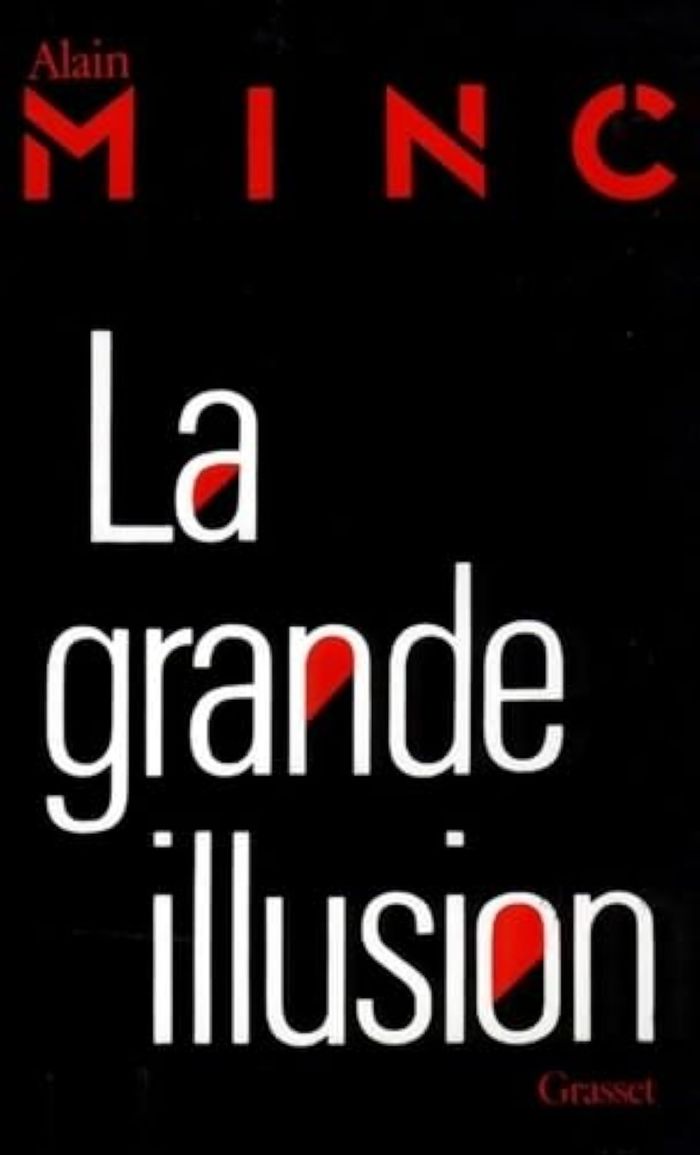 Couverture du livre « LA GRANDE ILLUSION » de Alain Minc, librairie Les Contes Infusés à Corte