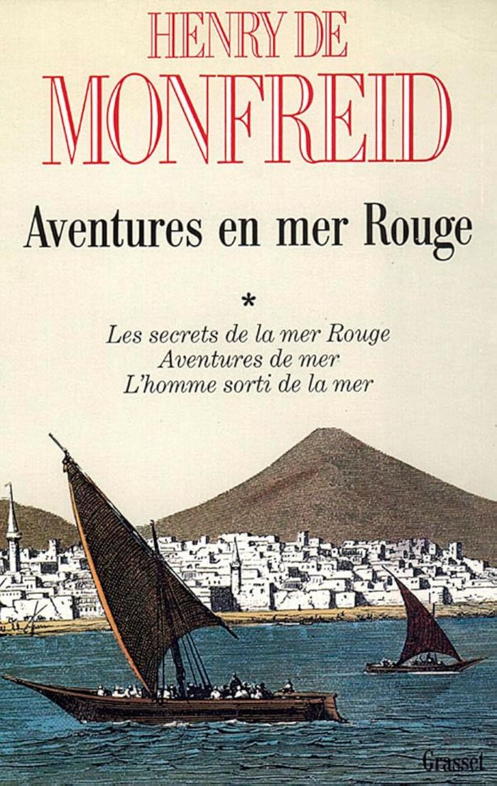 Couverture du livre « AVENTURES EN MER ROUGE T01 » de Henry Monfreid, librairie Les Contes Infusés à Corte