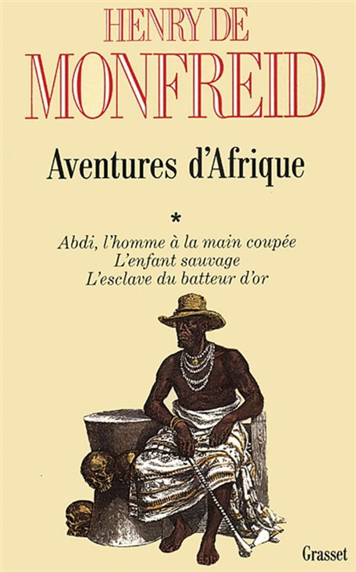 Couverture du livre « AVENTURES D'AFRIQUE T01 » de Henry Monfreid, librairie Les Contes Infusés à Corte