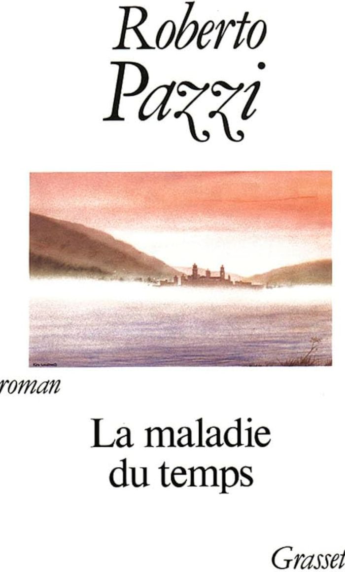 Couverture du livre « LA MALADIE DU TEMPS » de Roberto Pazzi, librairie Les Contes Infusés à Corte