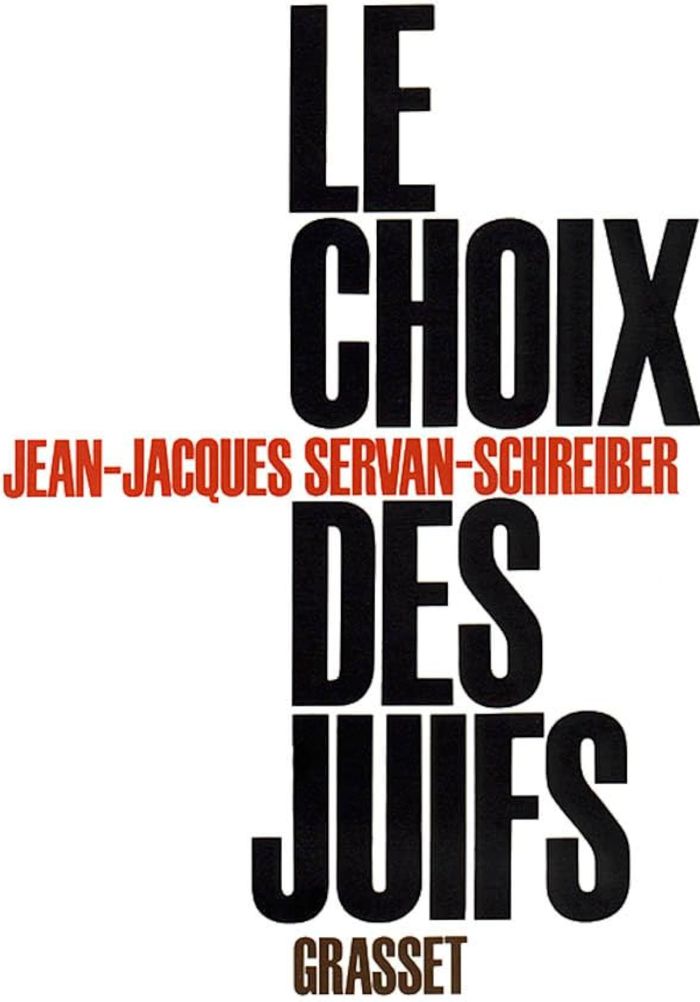 Couverture du livre « LE CHOIX DES JUIFS » de J-J Servan-Schreiber, librairie Les Contes Infusés à Corte