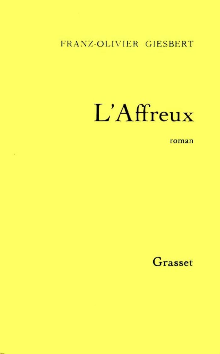 Couverture du livre « L'AFFREUX » de F-O. Giesbert, librairie Les Contes Infusés à Corte