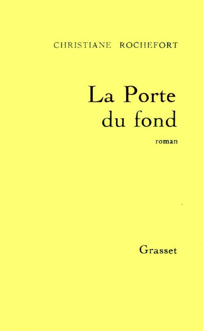 Couverture du livre « LA PORTE DU FOND » de Christiane Rochefort, librairie Les Contes Infusés à Corte