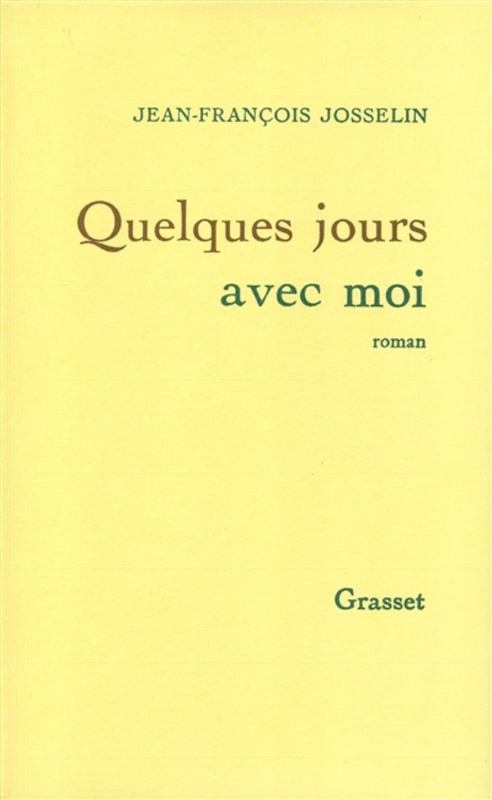 Couverture du livre « QUELQUES JOURS AVEC MOI » de J-F. Josselin, librairie Les Contes Infusés à Corte