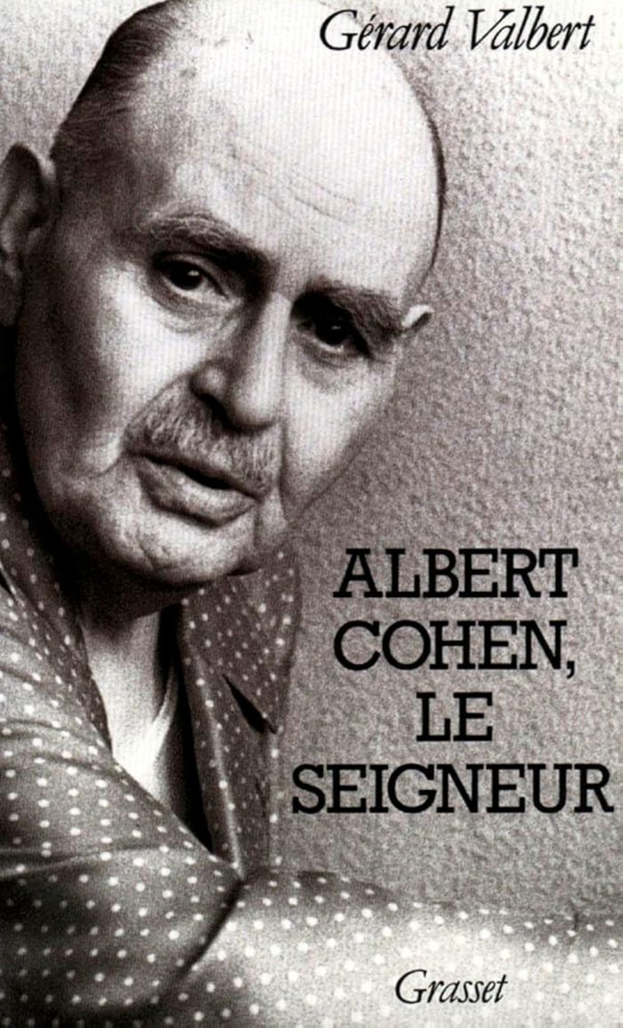 Couverture du livre « ALBERT COHEN, LE SEIGNEUR » de Gerard Valbert, librairie Les Contes Infusés à Corte