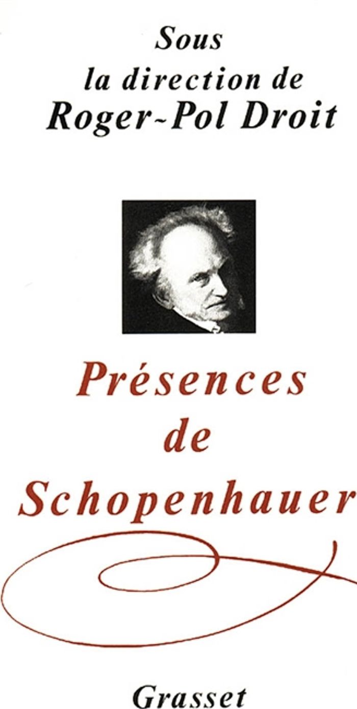 Couverture du livre « PRESENCES DE SCHOPENHAUER » de Roger-Pol Droit, librairie Les Contes Infusés à Corte