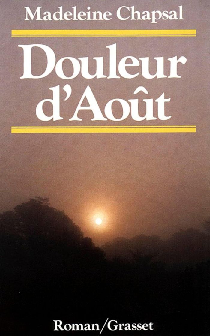 Couverture du livre « DOULEUR D'AOUT » de Madeleine Chapsal, librairie Les Contes Infusés à Corte