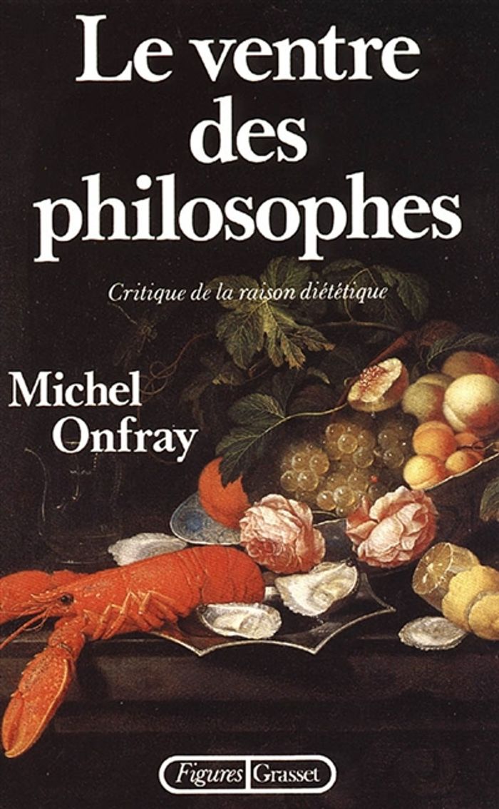 Couverture du livre « LE VENTRE DES PHILOSOPHES » de Michel Onfray, librairie Les Contes Infusés à Corte