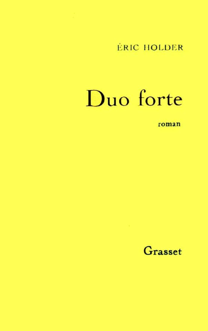 Couverture du livre « DUO FORTE » de Eric Holder, librairie Les Contes Infusés à Corte