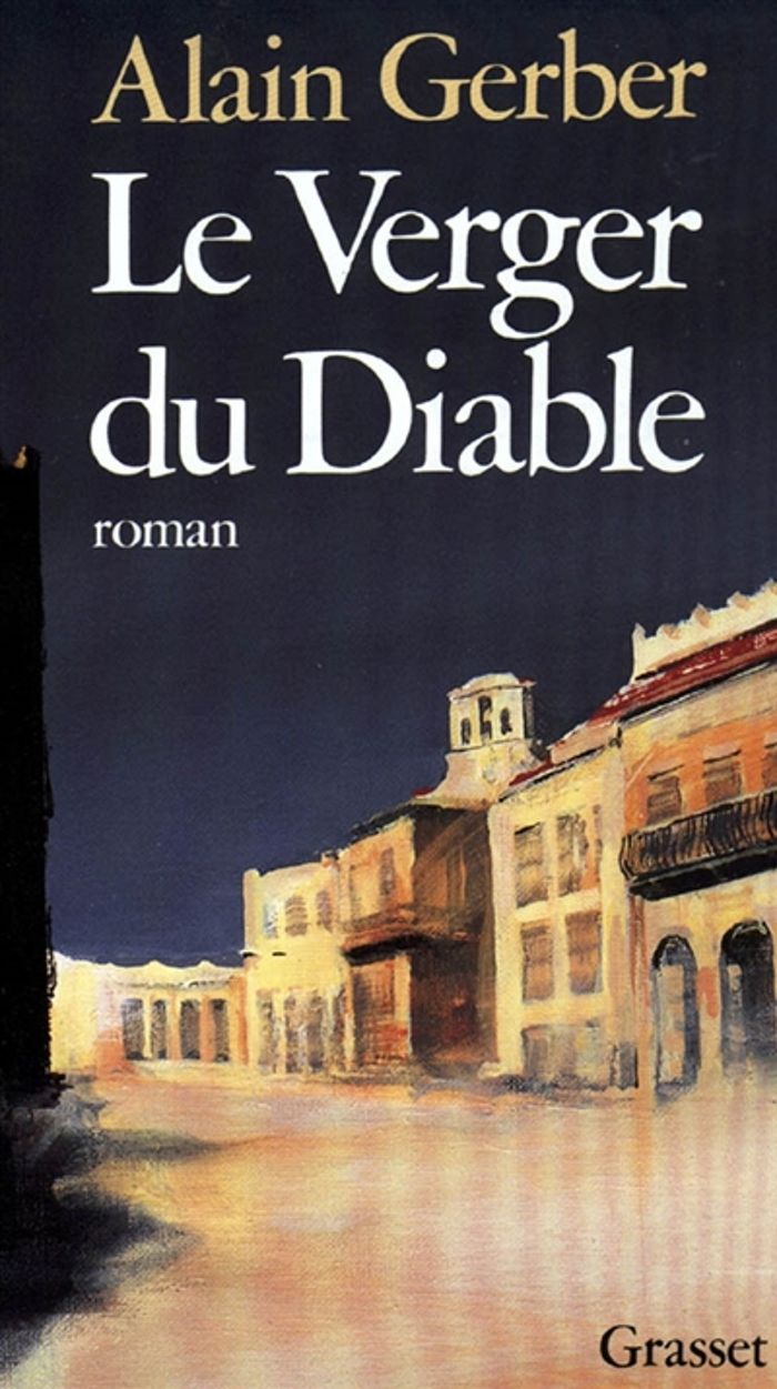 Couverture du livre « LE VERGER DU DIABLE » de Alain Gerber, librairie Les Contes Infusés à Corte