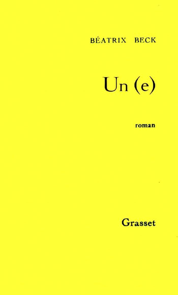Couverture du livre « UN(E) » de Beatrix Beck, librairie Les Contes Infusés à Corte