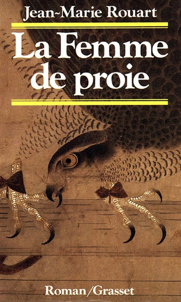 Couverture du livre « LA FEMME DE PROIE » de Jean-Marie Rouart, librairie Les Contes Infusés à Corte