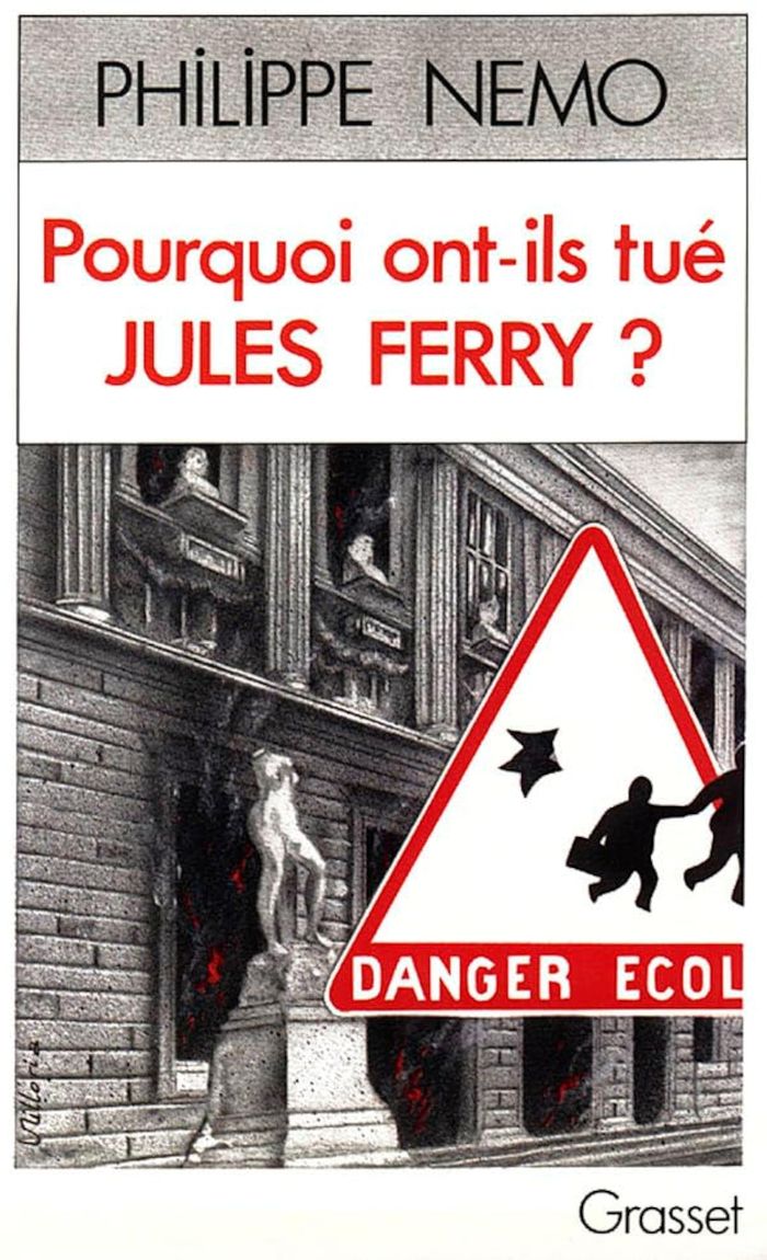 Couverture du livre « POURQUOI ONT-ILS TUE JULES FERRY ? » de Philippe Nemo, librairie Les Contes Infusés à Corte