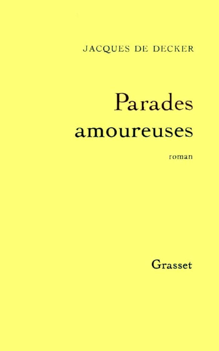 Couverture du livre « PARADES AMOUREUSES » de Jacques Decker, librairie Les Contes Infusés à Corte