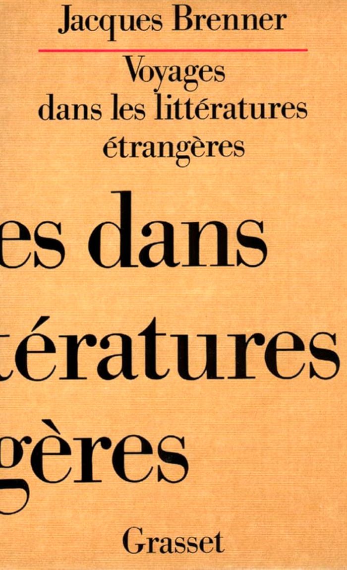 Couverture du livre « VOYAGES DANS LES LITTERATURES ETRANGERES » de Jacques Brenner, librairie Les Contes Infusés à Corte
