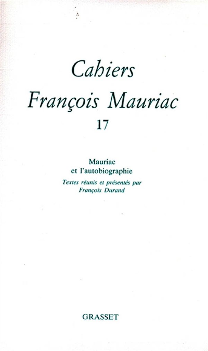 Couverture du livre « CAHIERS NUMERO 17 » de Francois Mauriac, librairie Les Contes Infusés à Corte