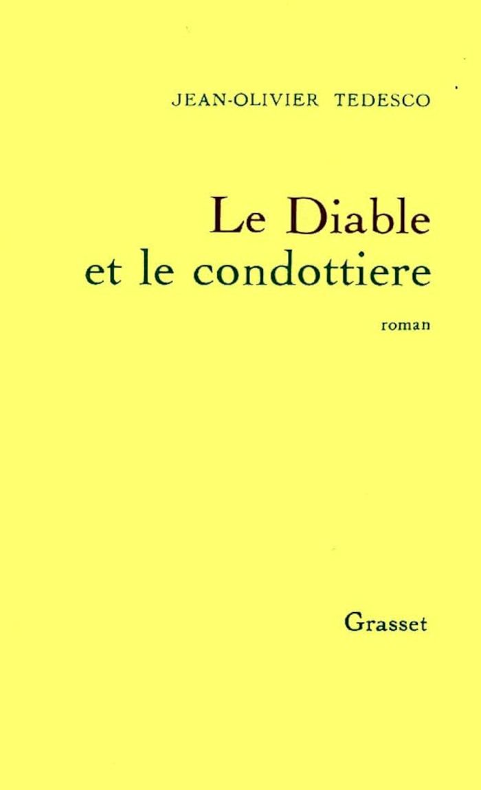 Couverture du livre « LE DIABLE ET LE CONDOTTIERE » de Jean-Olivier Tedesco, librairie Les Contes Infusés à Corte