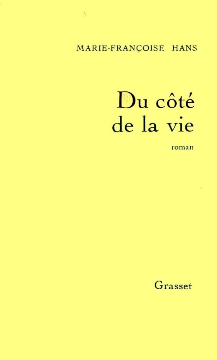 Couverture du livre « DU COTE DE LA VIE » de Marie-Francoise Hans, librairie Les Contes Infusés à Corte