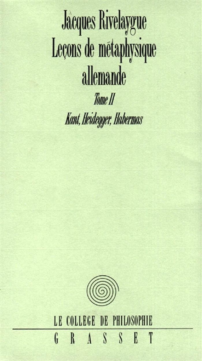 Couverture du livre « LECONS DE METAPHYSIQUE ALLEMANDE T02 » de Jacques Rivelaygue, librairie Les Contes Infusés à Corte