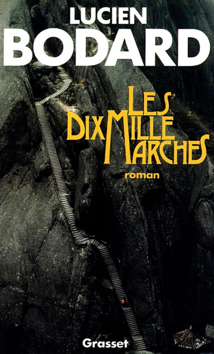 Couverture du livre « LES DIX MILLE MARCHES » de Lucien Bodard, librairie Les Contes Infusés à Corte