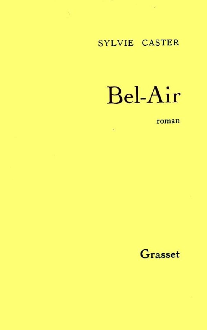 Couverture du livre « BEL-AIR » de Sylvie Caster, librairie Les Contes Infusés à Corte