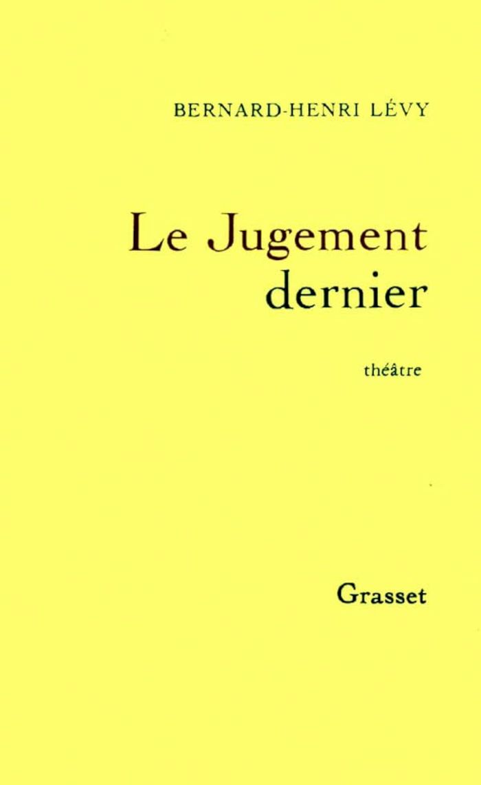 Couverture du livre « LE JUGEMENT DERNIER » de Bernard-Henri Levy, librairie Les Contes Infusés à Corte