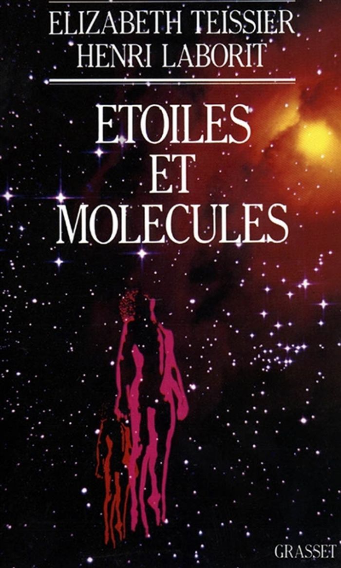 Couverture du livre « ETOILES ET MOLECULES » de Laborit/teissier, librairie Les Contes Infusés à Corte
