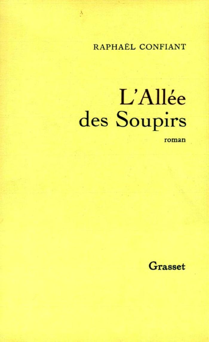 Couverture du livre « L'ALLEE DES SOUPIRS » de Raphael Confiant, librairie Les Contes Infusés à Corte