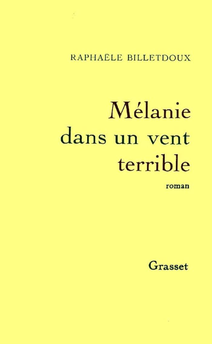 Couverture du livre « MELANIE DANS UN VENT TERRIBLE » de Raphaele Billetdoux, librairie Les Contes Infusés à Corte