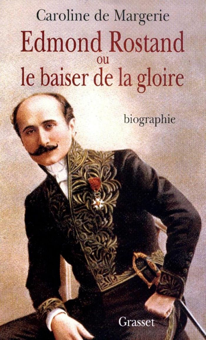 Couverture du livre « EDMOND ROSTAND OU LE BAISER DE LA GLOIRE » de Caroline Margerie, librairie Les Contes Infusés à Corte