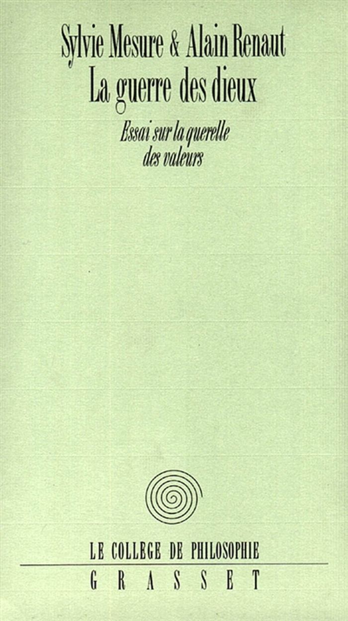 Couverture du livre « LA GUERRE DES DIEUX ESSAI SUR LA QUERELLE DES VALEURS » de Renaut/mesure, librairie Les Contes Infusés à Corte
