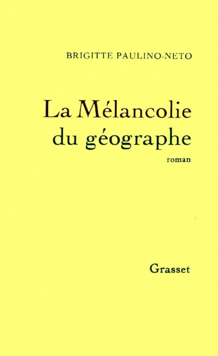 Couverture du livre « LA MELANCOLIE DU GEOGRAPHE » de B. Paulino-Neto, librairie Les Contes Infusés à Corte