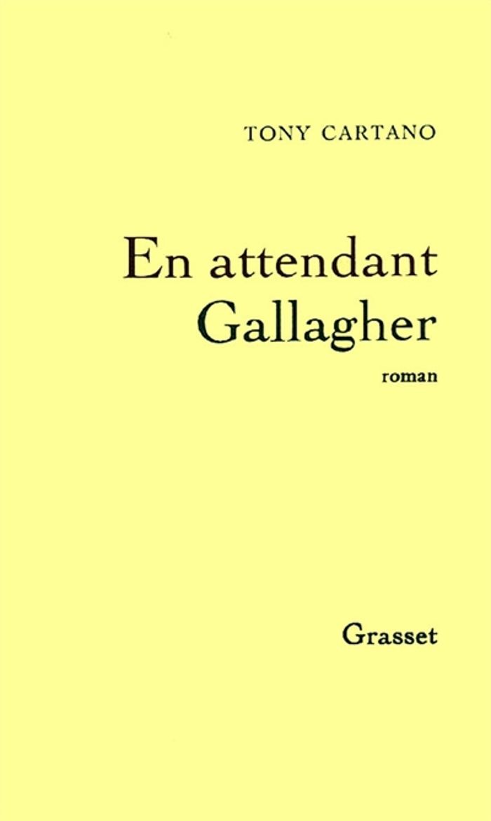 Couverture du livre « EN ATTENDANT GALLAGHER » de Tony Cartano, librairie Les Contes Infusés à Corte