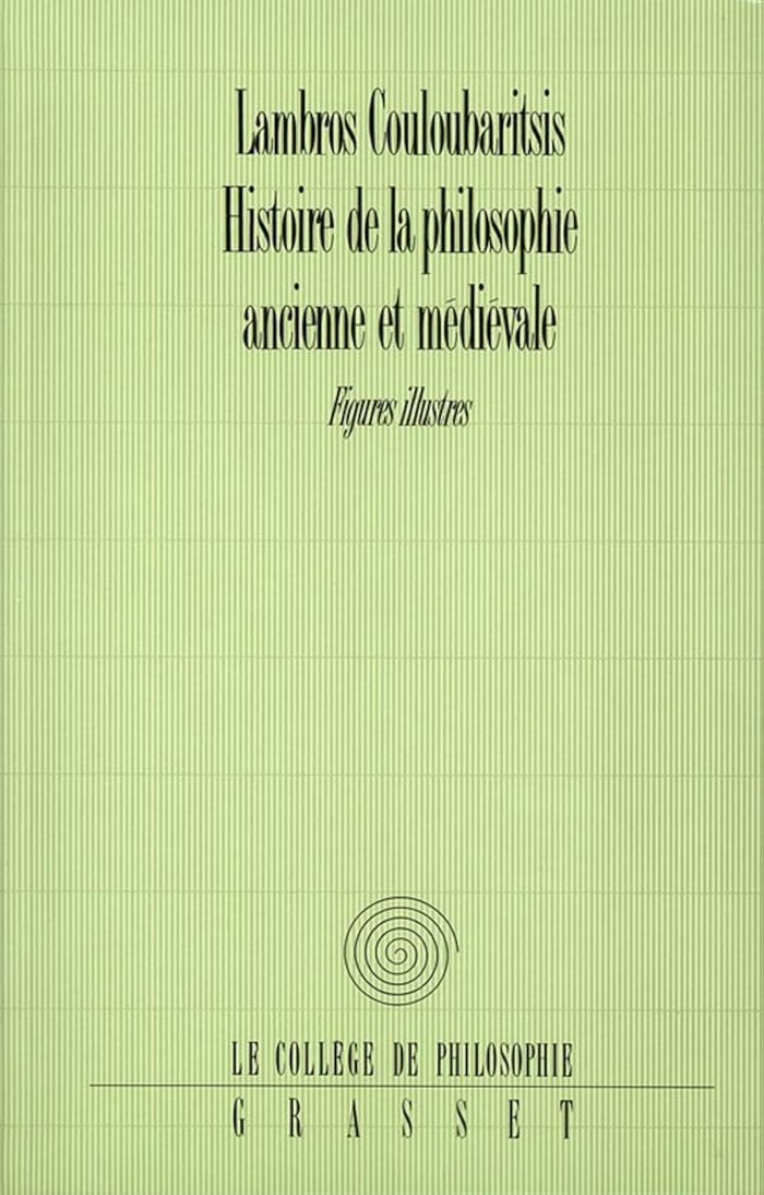 Couverture du livre « HISTOIRE DE LA PHILOSOPHIE ANCIENNE ET MEDIEVALE » de L. Couloubaritsis, librairie Les Contes Infusés à Corte