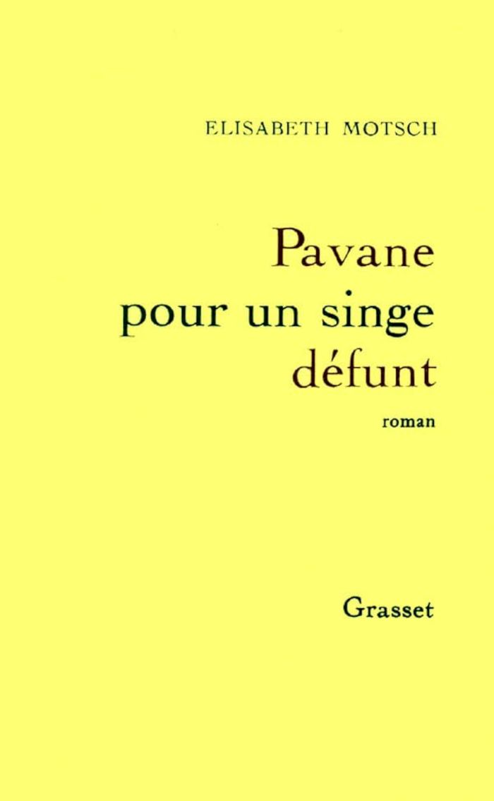 Couverture du livre « PAVANE POUR UN SINGE DEFUNT » de Elisabeth Motsch, librairie Les Contes Infusés à Corte