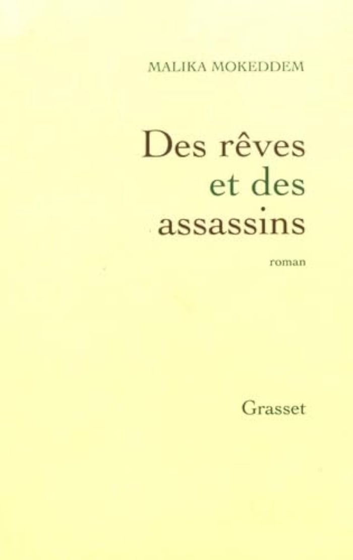 Couverture du livre « DES REVES ET DES ASSASSINS » de Malika Mokeddem, librairie Les Contes Infusés à Corte