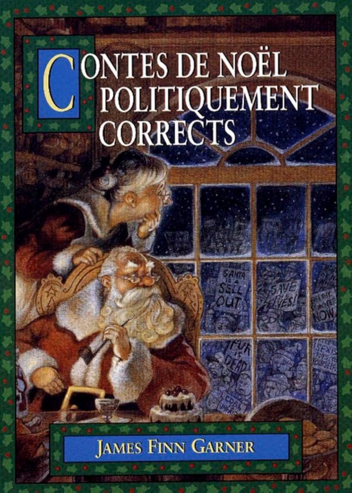 Couverture du livre « CONTES DE NOEL POLITIQUEMENT CORRECTS » de Finn Garner James, librairie Les Contes Infusés à Corte
