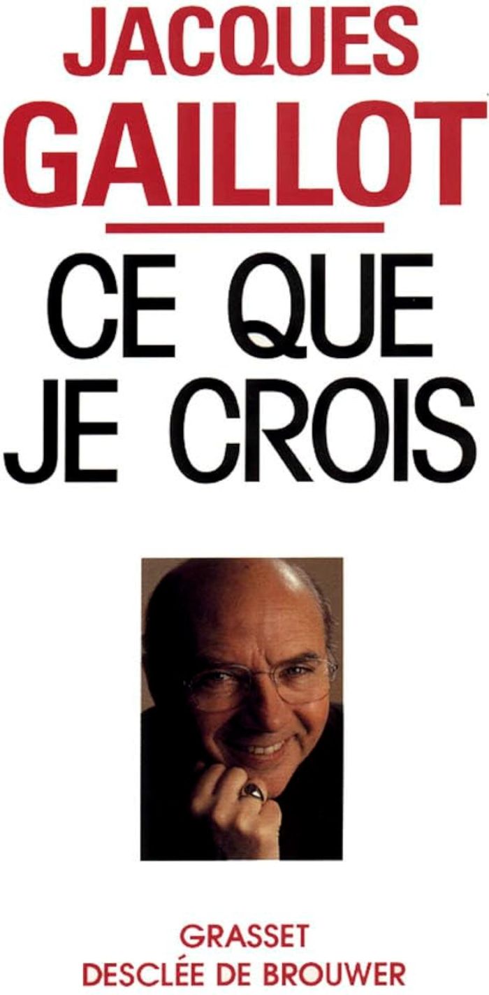 Couverture du livre « CE QUE JE CROIS » de Jacques Gaillot, librairie Les Contes Infusés à Corte