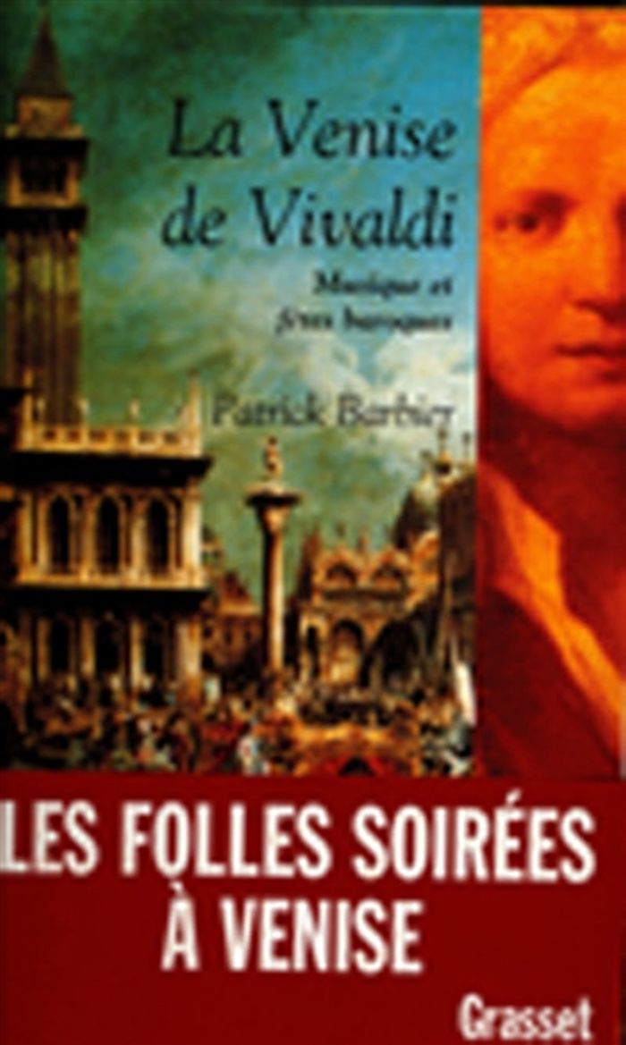Couverture du livre « LA VENISE DE VIVALDI » de Patrick Barbier, librairie Les Contes Infusés à Corte