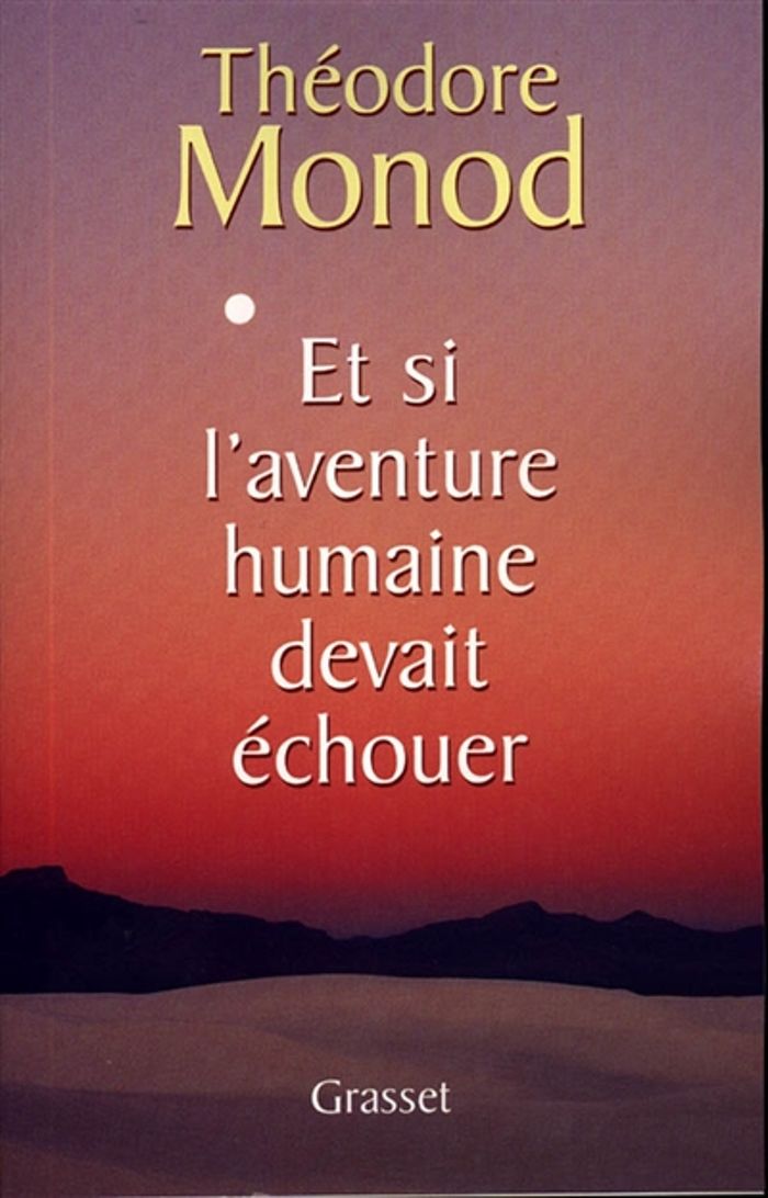 Couverture du livre « ET SI L'AVENTURE HUMAINE DEVAIT ECHOUER », librairie Les Contes Infusés à Corte