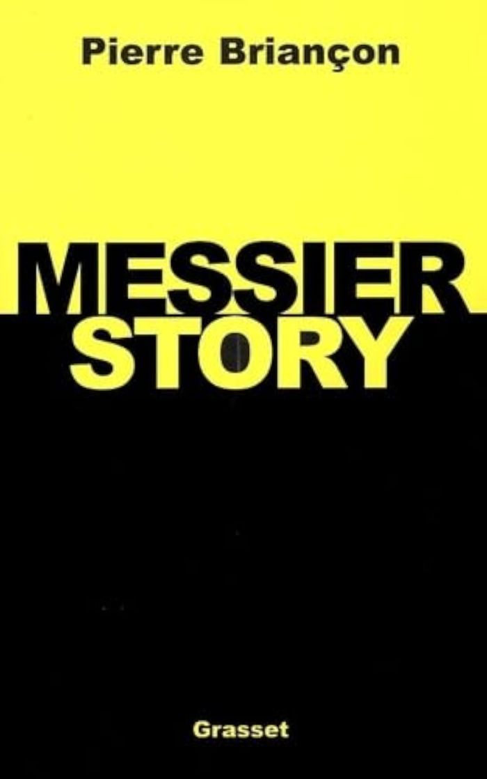 Couverture du livre « MESSIER STORY » de Pierre Briancon, librairie Les Contes Infusés à Corte