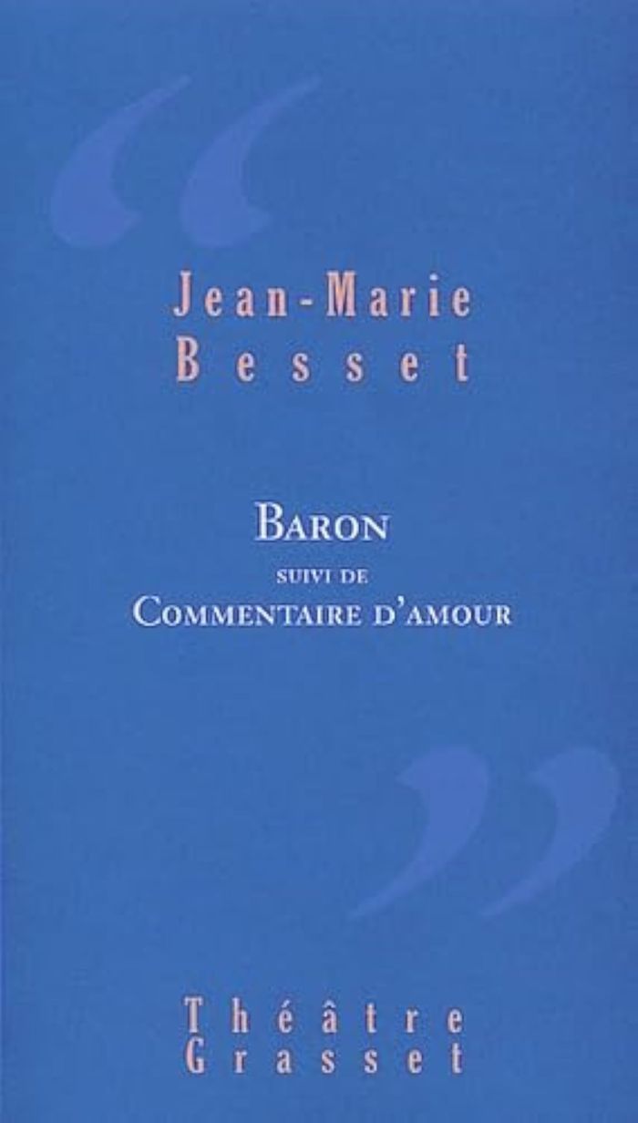 Couverture du livre « BARON - THEATRE » de Jean-Marie Besset, librairie Les Contes Infusés à Corte