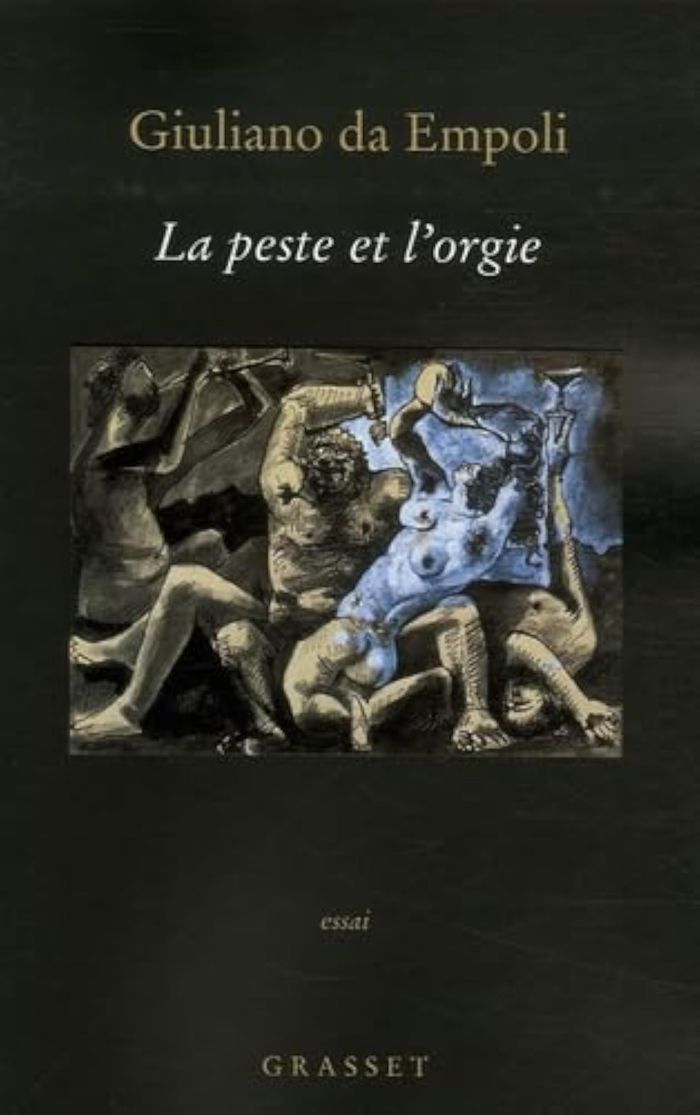 Couverture du livre « La peste et l'orgie » de Giuliano Da Empoli, librairie Les Contes Infusés à Corte