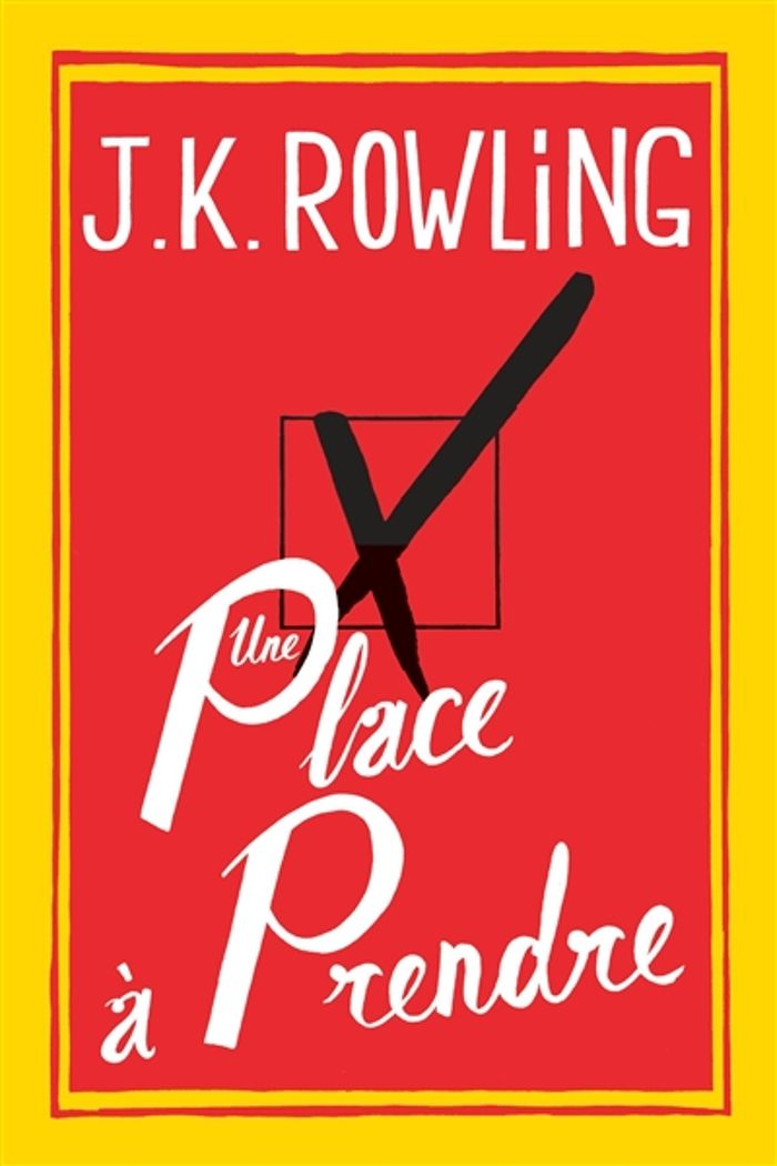 Couverture du livre « Une place à prendre : roman » de J. K. Rowling, librairie Les Contes Infusés à Corte