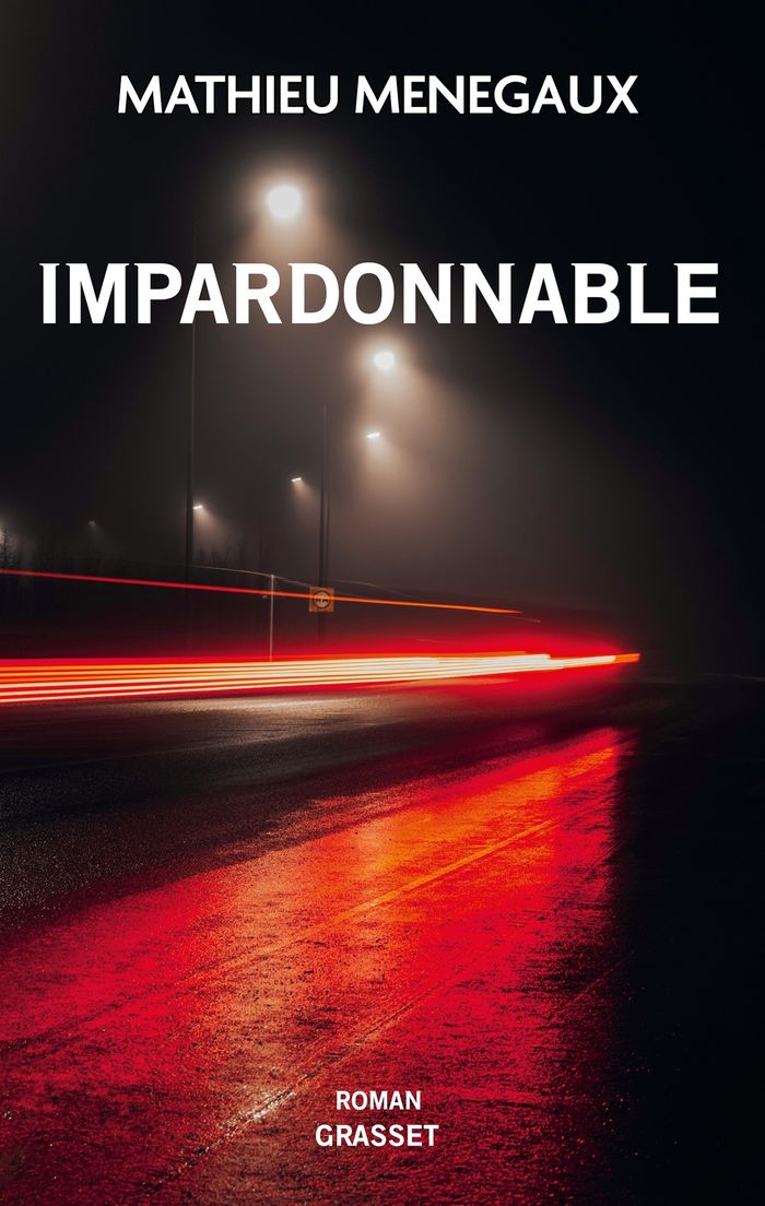 Couverture du livre « Impardonnable : roman » de Mathieu Menegaux, librairie Les Contes Infusés à Corte